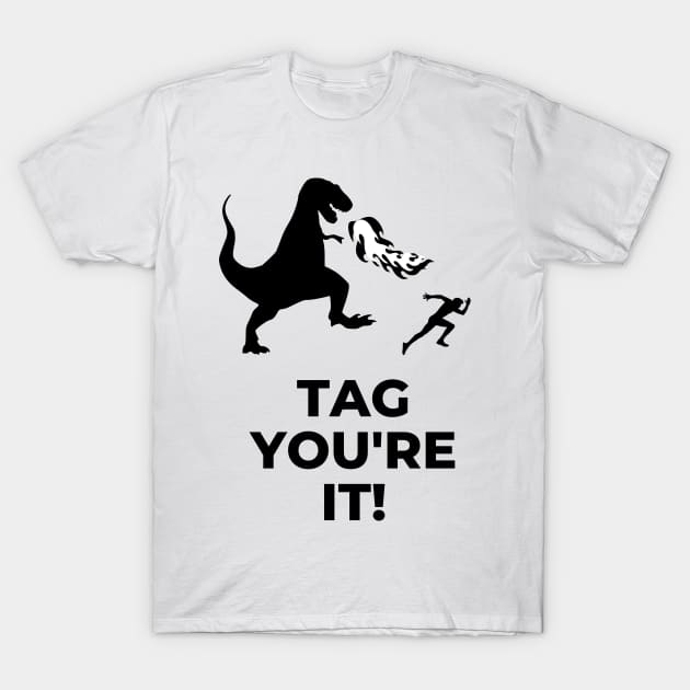 Tag you're it dinosaur run T-Shirt by ramith-concept